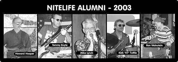 Nitelife alumni as they appeared in 2003 - Images courtesy of Dennis Dudley